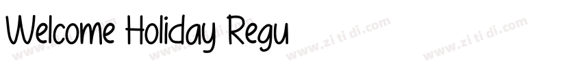 Welcome Holiday Regu字体转换